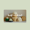 Kate McLeod Gift Card
